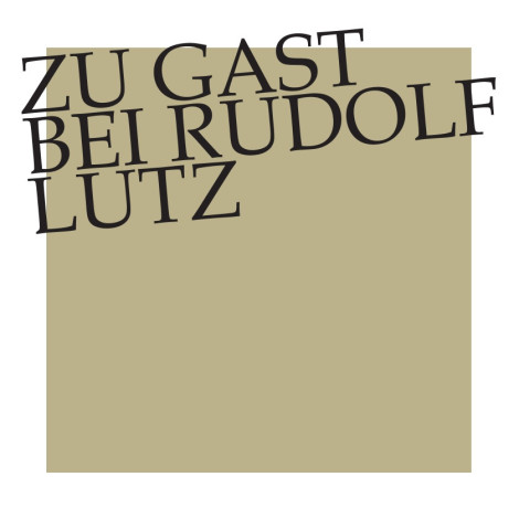 Zu Gast bei Rudolf Lutz
