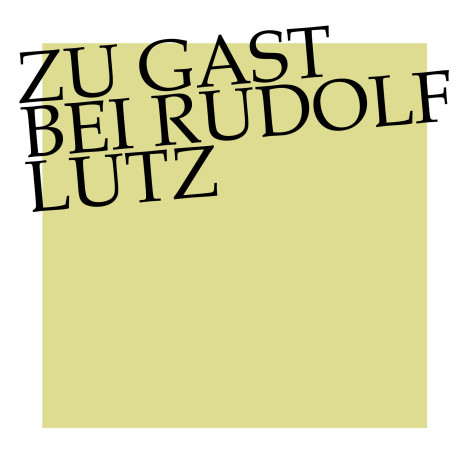 Kachel Zu Gast bei Rudolf Lutz 2027