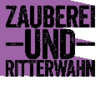 Zauberei und Ritterwahn